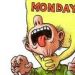 Thank God It Is Monday