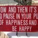5 Simple Ways We Can Slow Down and Make Our Each Day Worthwhile and Enjoyable
