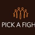 Pick a Fight – A poem